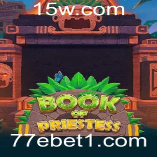 Explorando o Mundo do Jogo BookOfPriestess e a Plataforma 77ebet