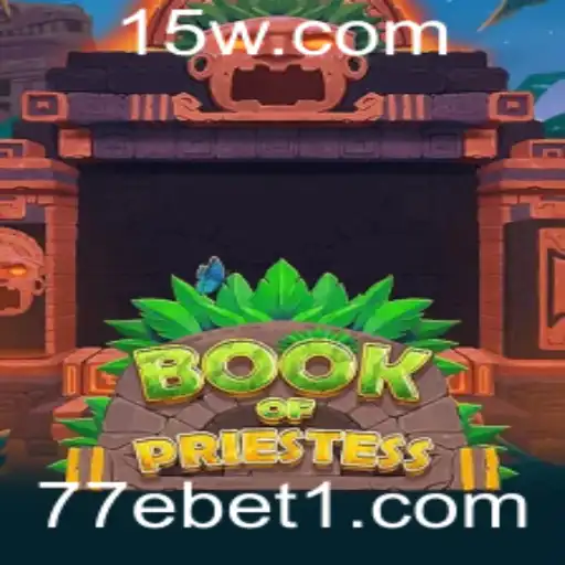 Explorando o Mundo do Jogo BookOfPriestess e a Plataforma 77ebet
