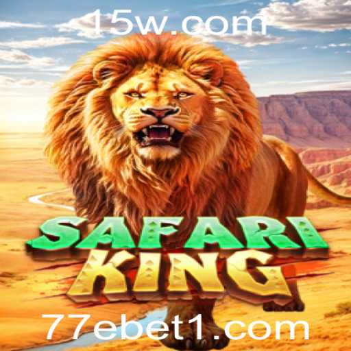 Descubra as Aventuras do Jogo SafariKing com 77ebet